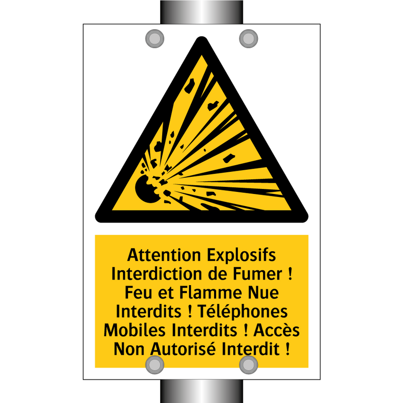 Attention Explosifs Interdiction de Fumer ! Feu et Flamme Nue Interdits ! Téléphones Mobiles Interdits ! Accès Non Autorisé Interdit !