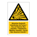 Attention Explosifs Interdiction de Fumer ! Feu et Flamme Nue Interdits ! Téléphones Mobiles Interdits ! Accès Non Autorisé Interdit !