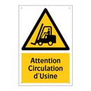 Attention Circulation d'Usine