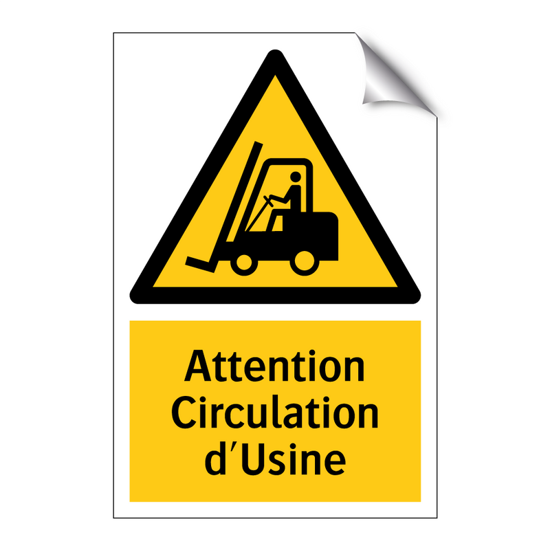 Attention Circulation d'Usine