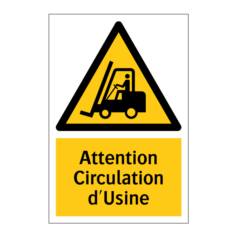 Attention Circulation d'Usine