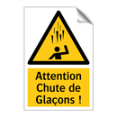 Attention Chute de Glaçons !