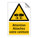 Attention Attachez votre ceinture