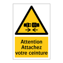 Attention Attachez votre ceinture