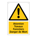 Attention Travaux Forestiers Danger de Mort
