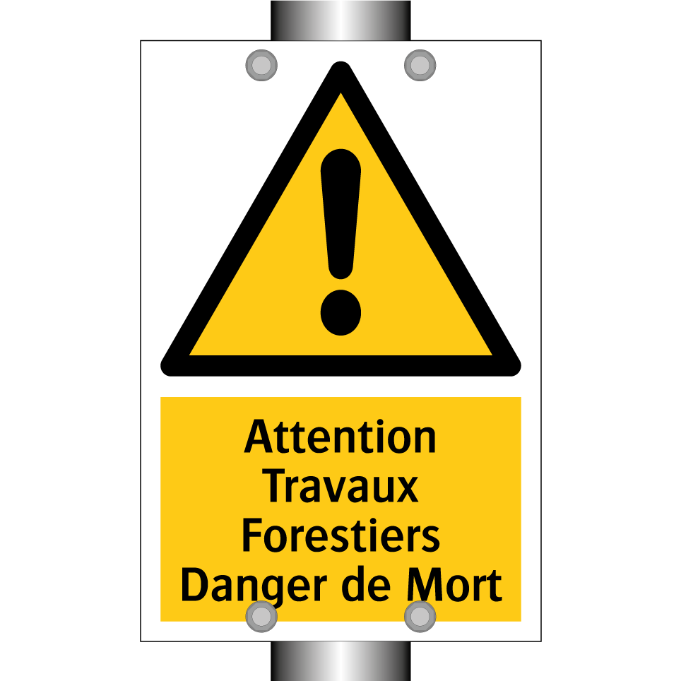Attention Travaux Forestiers Danger de Mort
