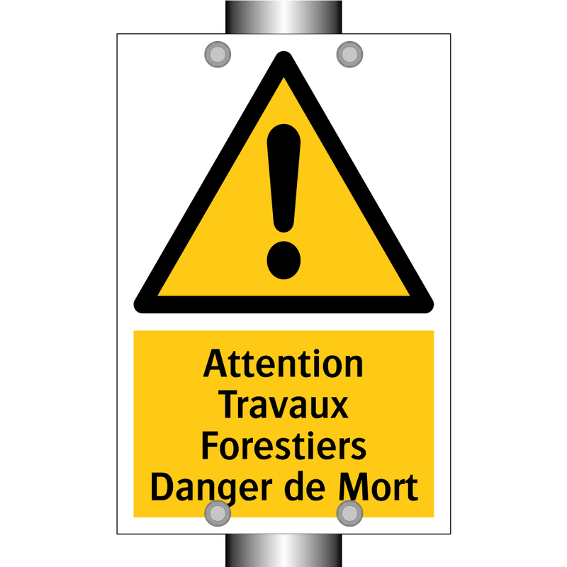 Attention Travaux Forestiers Danger de Mort
