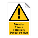 Attention Travaux Forestiers Danger de Mort