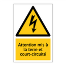 Attention mis à la terre et court-circuité