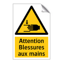 Attention Blessures aux mains