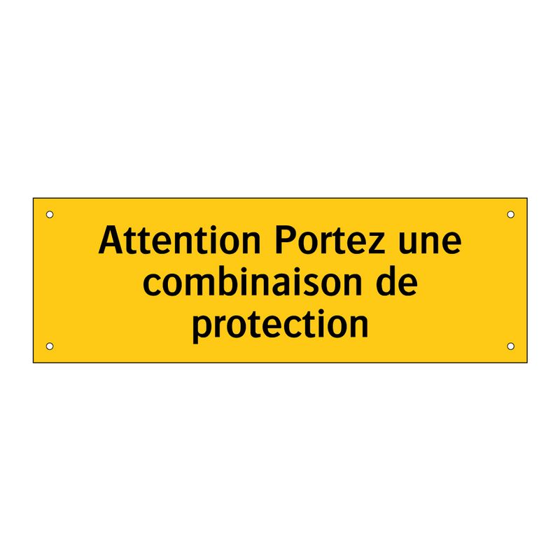 Attention Portez une combinaison de protection