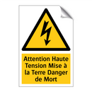 Attention Haute Tension Mise à la Terre Danger de Mort