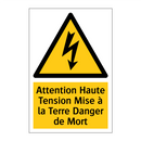Attention Haute Tension Mise à la Terre Danger de Mort