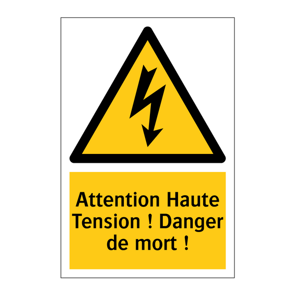 Attention Haute Tension ! Danger de mort !