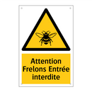 Attention Frelons Entrée interdite