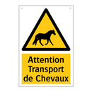 Attention Transport de Chevaux