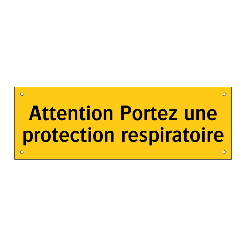 Attention Portez une protection respiratoire