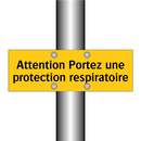 Attention Portez une protection respiratoire