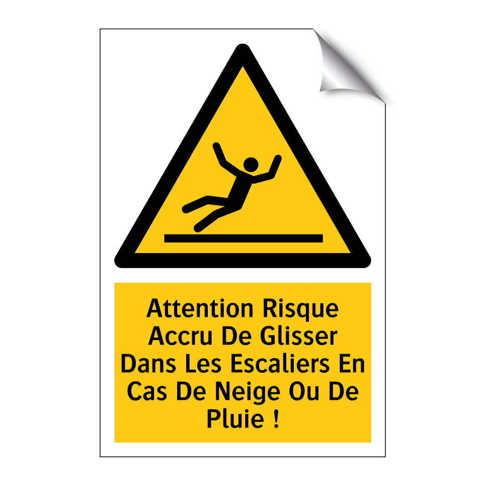 Attention Risque Accru De Glisser Dans Les Escaliers En Cas De Neige Ou De Pluie !