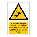 Attention Risque Accru De Glisser Dans Les Escaliers En Cas De Neige Ou De Pluie !