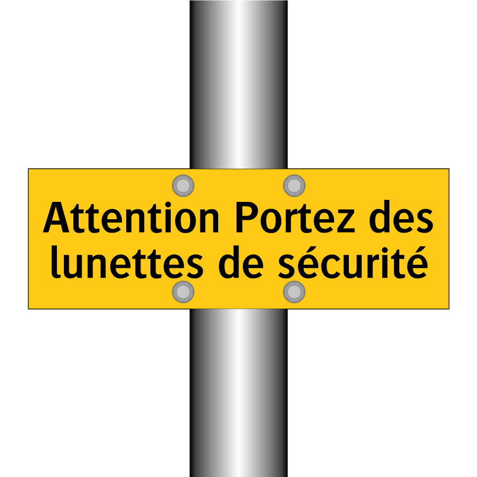 Attention Portez des lunettes de sécurité