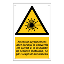 Attention rayonnement laser, lorsque le couvercle est ouvert et le dispositif de sécurité contourné, ne pas s'exposer au faisceau