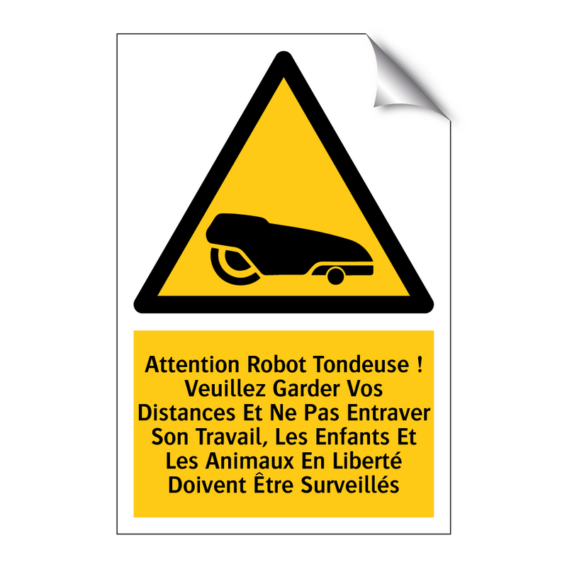 Attention Robot Tondeuse ! Veuillez Garder Vos Distances Et Ne Pas Entraver Son Travail, Les Enfants Et Les Animaux En Liberté Doivent Être Surveillés
