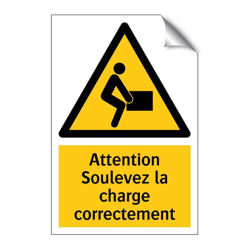 Attention Soulevez la charge correctement