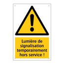 Lumière de signalisation temporairement hors service !