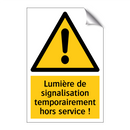 Lumière de signalisation temporairement hors service !