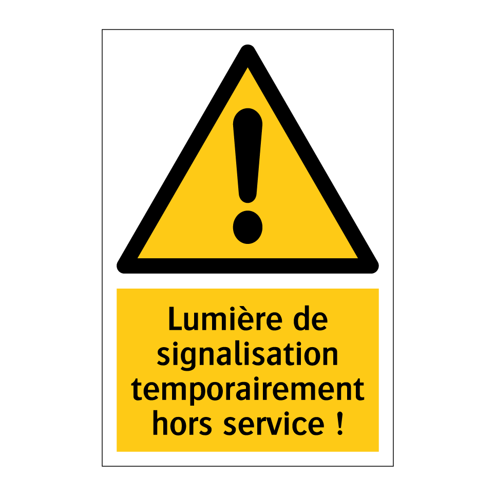 Lumière de signalisation temporairement hors service !