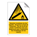 Attention Installation de Gaz Liquéfié - Respectez la Zone de Protection - Pas de Feu Ni de Fumer ! Conformez-vous aux Règlements pour l'Exploitation des Installations de Gaz Liquéfié