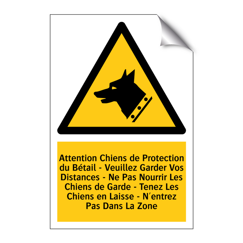 Attention Chiens de Protection du Bétail - Veuillez Garder Vos Distances - Ne Pas Nourrir Les Chiens de Garde - Tenez Les Chiens en Laisse - N'entrez Pas Dans La Zone
