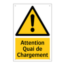 Attention Quai de Chargement