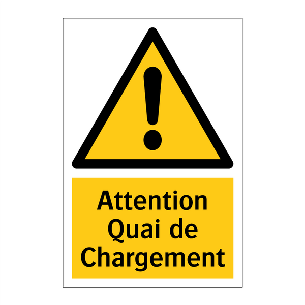 Attention Quai de Chargement