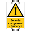 Zone de chargement - Prudence