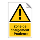 Zone de chargement - Prudence