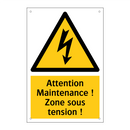 Attention Maintenance ! Zone sous tension !
