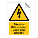 Attention Maintenance ! Zone sous tension !
