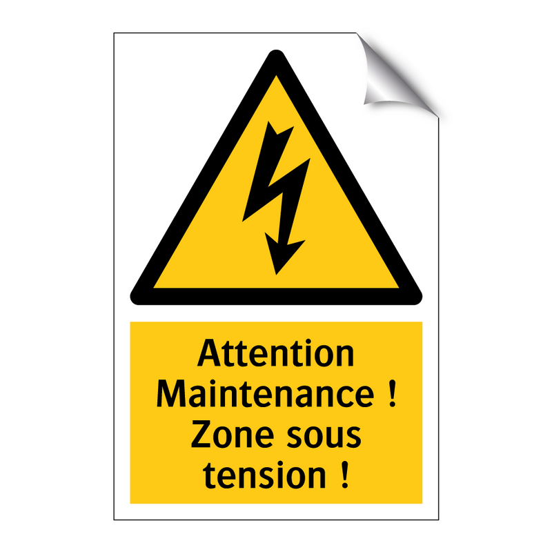 Attention Maintenance ! Zone sous tension !