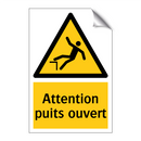 Attention puits ouvert