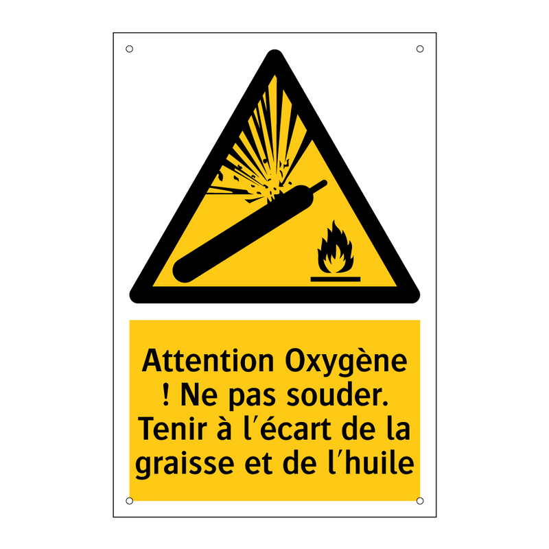 Attention Oxygène ! Ne pas souder. Tenir à l'écart de la graisse et de l'huile