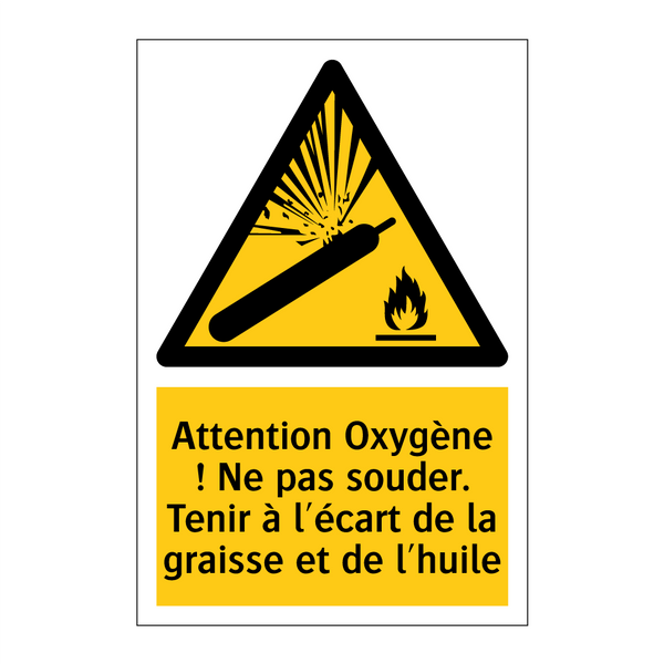 Attention Oxygène ! Ne pas souder. Tenir à l'écart de la graisse et de l'huile