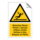 Attention Route Privée ! Service d'Hiver Limité Utilisez à Vos Risques et Périls