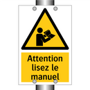 Attention lisez le manuel