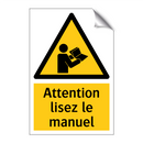 Attention lisez le manuel