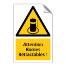 Attention Bornes Rétractables !