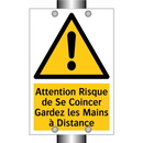 Attention Risque de Se Coincer Gardez les Mains à Distance