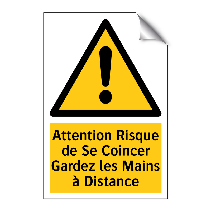 Attention Risque de Se Coincer Gardez les Mains à Distance