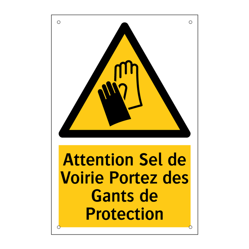 Attention Sel de Voirie Portez des Gants de Protection